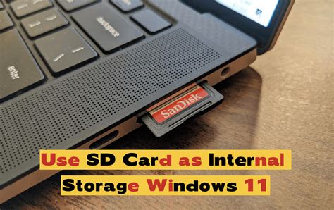 How to Use SD Card as Internal Storage on Windows 11 .